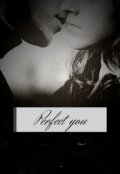 Обложка книги "Perfect you"